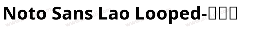 Noto Sans Lao Looped字体转换 Noto Sans Lao Looped字体转换